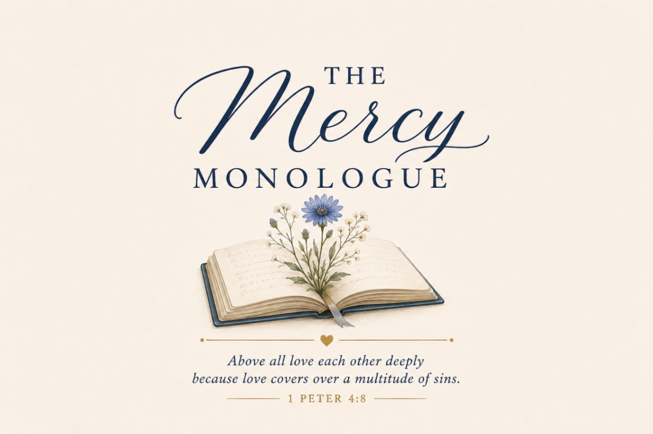 The Mercy Monologue